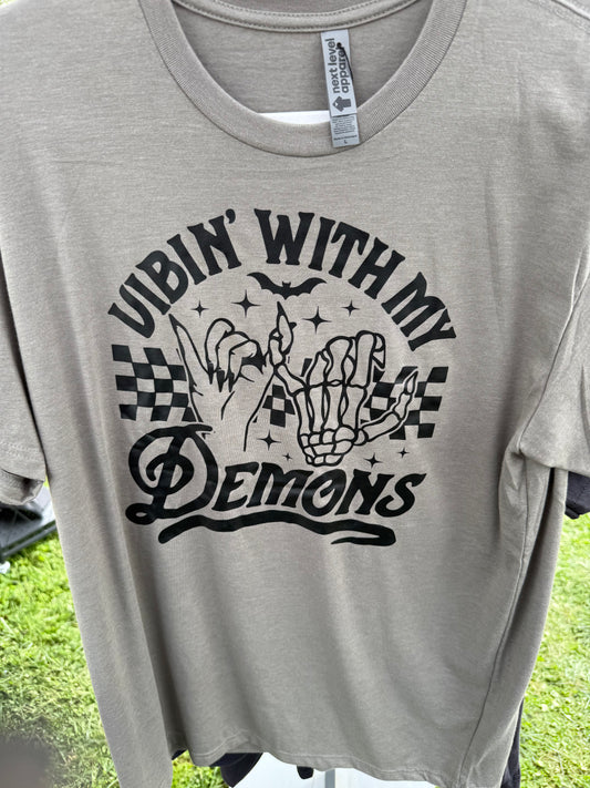 Vibin with my Demons T-shirt
