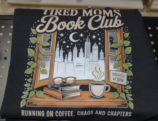 Tired Mom’s Book Club Sweatshirt
