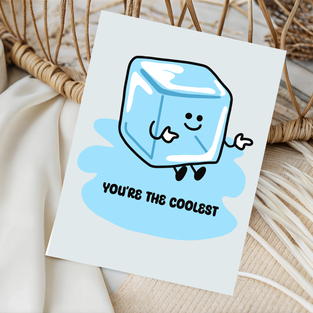 You're the Coolest Greeting Card