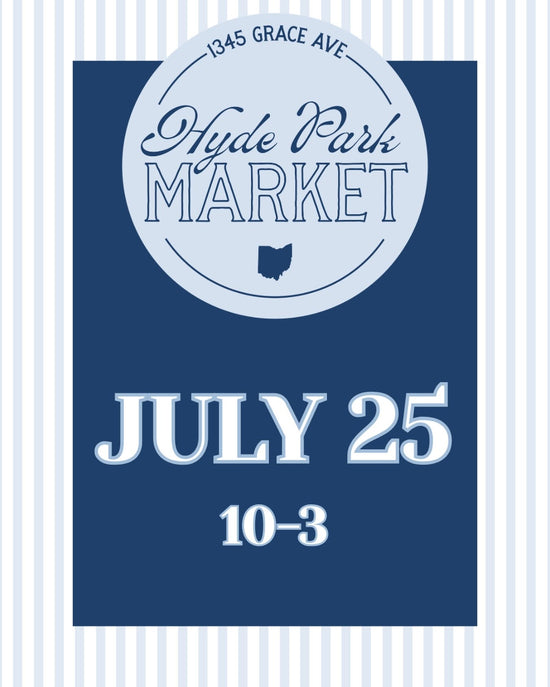 A square graphic poster for Hyde Park Market on July 25 from 10 to 3. The design features a dark navy blue central panel with a light blue circular logo at the top containing the text 'Hyde Park MARKET' and the address '1345 GRACE AVE.