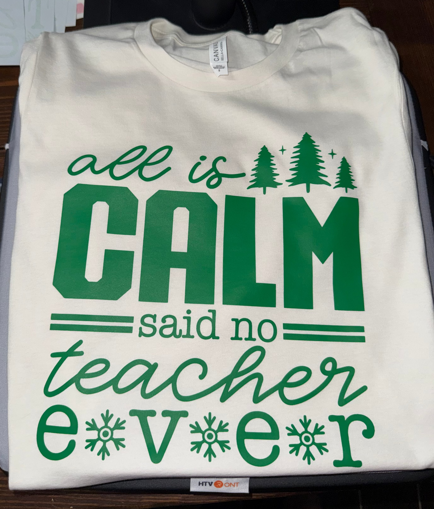 All is Calm - Teacher T-Shirt