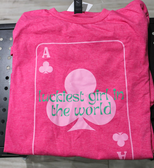 Luckiest Girl In The World T-Shirt