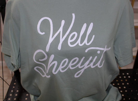 Well Sheeyit Graphic T-Shirt