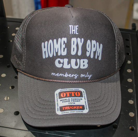 Home By 9PM Club Trucker Hat