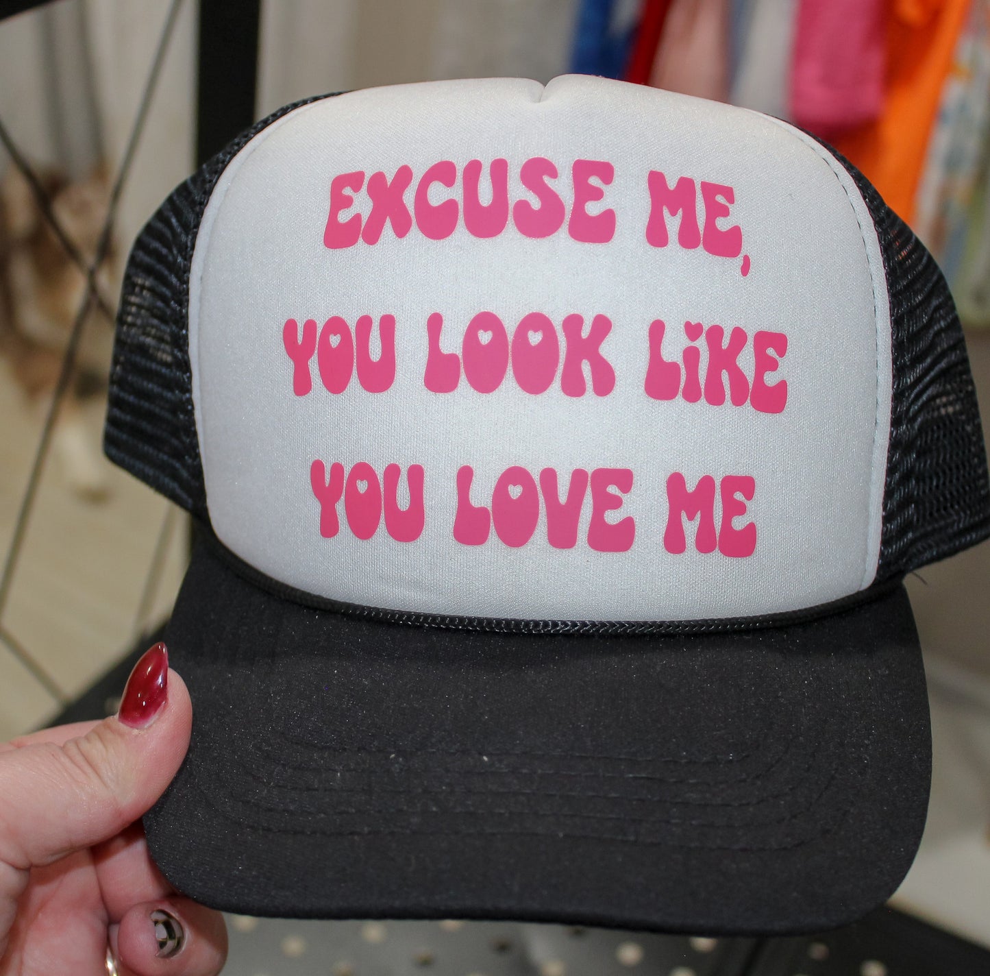 Looks Like You Love Me Trucker Hat