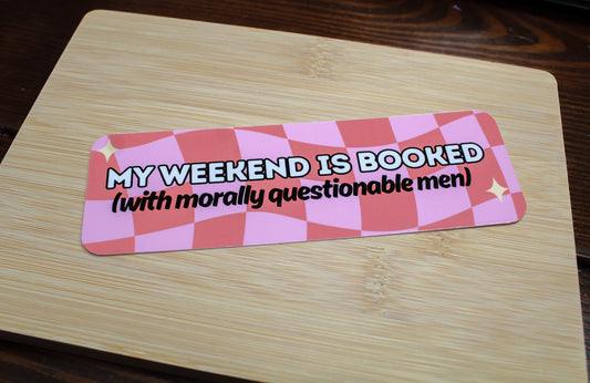Weekend is Booked Paper Bookmark
