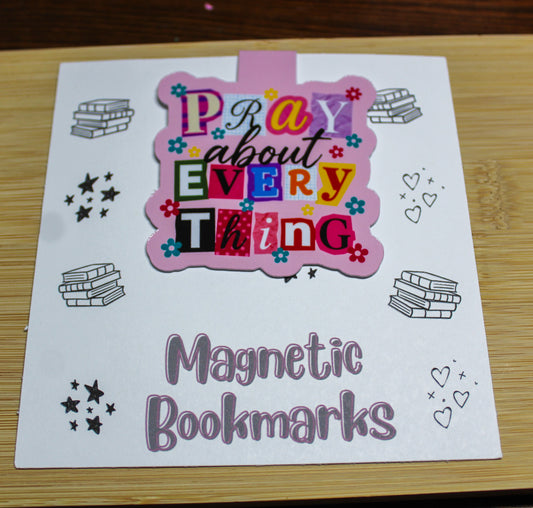 Pray About Everything Magnetic Bookmark