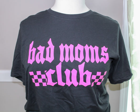 Bad Moms Club Graphic T-Shirt