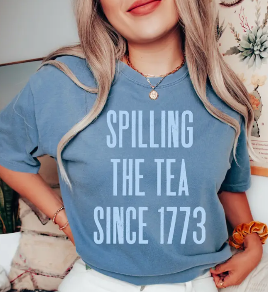 Spilling The Tea 4th Of July Tee