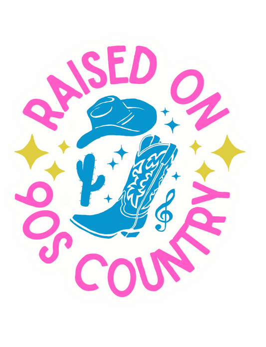 Raised on 90's Country Sticker