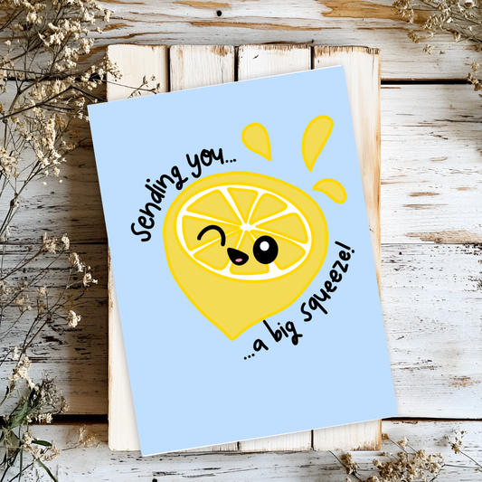 Sending You a Big Squeeze Greeting Card